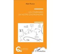 Les itinéraires de notre gastronomie Alain Franck (Auteur)