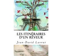 Les Itinéraires d'un Rêveur