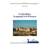 Les Jacobites, la papauté et la Provence