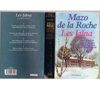 Les Jalna, Tome 3 : Finch Whiteoak, Le Maître de Jalna, La moisson de Jalna, Le destin de Wakefield