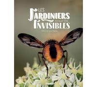 Les jardiniers invisibles - Arnaud Ville - Rouergue - broché - Beau livre