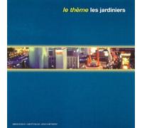Les Jardiniers - Le Theme