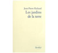 Les Jardins De La Terre - Pêle-Mêle 2. Suivi De Le Toucher Des Textes Et Le Grain Des Mots