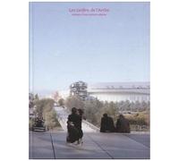 Les Jardins De L'arche - Histoire D'une Couture Urbaine