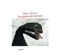 Les jardins de l'art brut