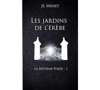 Les jardins de l'Erèbe: La septième porte