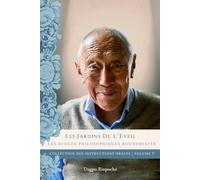 Les Jardins de l'Eveil: Les écoles philosophiques bouddhistes