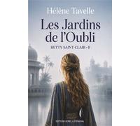 Les jardins de l'oubli - Hélène Tavelle - Tavelle Helene - broché - Roman