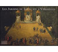 Les Jardins de Louis XIV à Versailles - Pierre Arizzoli-Clementel - Gourcuff Gradenigo - broché - Beau livre