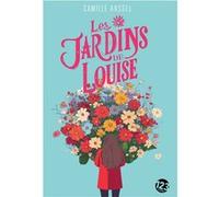 Les Jardins de Louise Camille Anssel (Auteur)