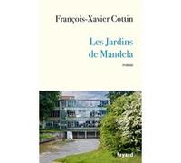 Les Jardins de Mandela François Xavier Cottin (Auteur)