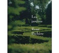 Les Jardins de Rene Pechere Collectif (Auteur)