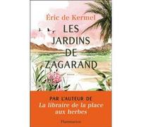 Les Jardins de Zagarand Eric de Kermel (Auteur), Valentine Plessy (Illustration)