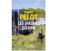 Les jardins d'Eden Pierre Pelot (Auteur)