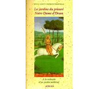 Les jardins du prieuré notre-dame d'orsan Patrice Taravella (Auteur), Sonia Lesot (Auteur)