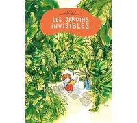 Les Jardins Invisibles