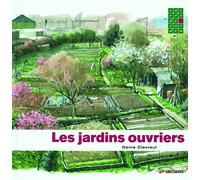 LES JARDINS OUVRIERS
