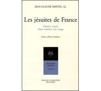 Les Jésuites de France : Chemins actuels d'une tradition sans rivage