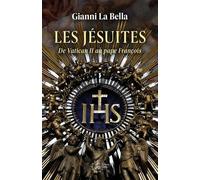 Les Jésuites De Vatican Ii Au Pape François - Géopolitique Contemporaine D'un Ordre Religieux