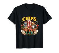 Les jetons ne mentent jamais au Poker Truth Mindset T-Shirt