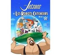 Les Jetsons et les robots catcheurs de la WWE DVD E