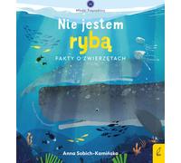 Les jeunes amis de la nature Je ne suis pas un poisson - Anna Sobich-Kaminska (Buch auf Polnisch)