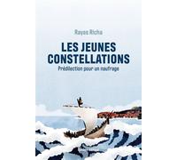 Les Jeunes Constellations - Prédilection pour un naufrage - Rayas Richa - Quidam - broché - Roman