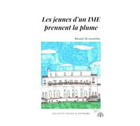 Les jeunes d'un IME prennent la plume