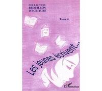 Les jeunes écrivent... Tome IV - Collectif - L'harmattan - broché - Roman