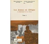 Les jeunes en Afrique Tome 2 : La politique et la ville - Catherine Coquery-Vidrovitch - L'harmattan - broché - Livre