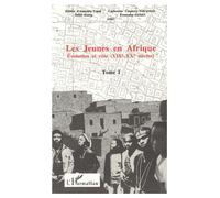 Les jeunes en Afrique Tome 1 : Evolution et rôle (XIXe-XXe siècles) - Hélène Almeida-Topor - L'harmattan - broché - Livre