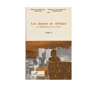 Les jeunes en Afrique Tome 2 : La politique et la ville - Catherine Coquery-Vidrovitch - L'harmattan - broché - Livre