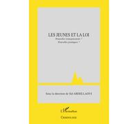 Les jeunes et la loi: Nouvelles transgressions ? Nouvelles pratiques ?