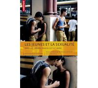 Les Jeunes et la sexualité: Initiations, interdits, identités (XIXe-XXIe siècle)