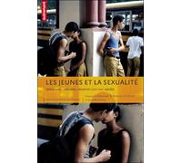 Les Jeunes et la sexualité: Initiations, interdits, identités (XIXe-XXIe siècle)