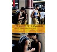 Les Jeunes et la sexualité: Initiations, interdits, identités (XIXe-XXIe siècle)