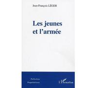 Les jeunes et l'armée - Jean-François Léger - L'harmattan - broché - Essai