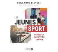 Les jeunes et le sport: Penser la société de demain