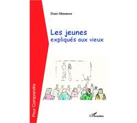 Les jeunes expliques aux vieux - Denis Monneuse - L'harmattan - broché - Essai