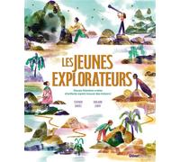 Les jeunes explorateurs - Steph Davis - Glénat Jeunesse - cartonné - Document jeunesse