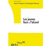 Les jeunes face à l'alcool Marie Choquet (Auteur), Christophe Moreau (Auteur)