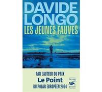 Les Jeunes Fauves Davide Longo (Auteur)