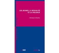 Les jeunes, la sexualité et la violence Véronique Le Goaziou (Auteur)
