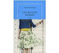 Les jeunes mariés Nell Freudenberger (Auteur), Sabine Porte (Traduction)