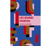 Les Jeunes mortes Selva Almada (Auteur)