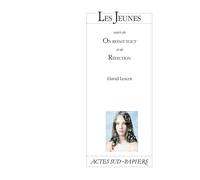 Les Jeunes, suivi de On refait tout et de Réfection Suivi de On refait tout et de Réfection - David Lescot - Actes Sud-Papiers - broché - Théâtre