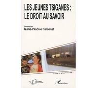 Les jeunes tsiganes : le droit au savoir M.P. Baronnet (Auteur)