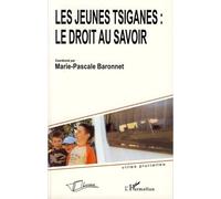 Les jeunes tsiganes : le droit au savoir - M.P. Baronnet - L'harmattan - broché - Etude