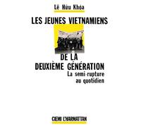 Les jeunes Vietnamiens de la deuxième génération - La semi-rupture au quotidien - Huu Tho, Le - L'harmattan - Livre