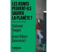 Les Jeunes Vont-Ils Sauver Le Monde ? - Dialogue Entre Salomé Saqué Et Jean-Marc Jancovi